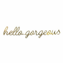 Load image into Gallery viewer, sticker quote - hello gorgeous